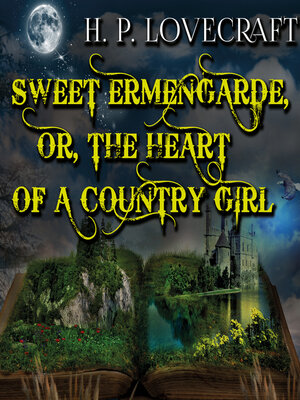 cover image of Sweet Ermengarde, or, the Heart of a Country Girl